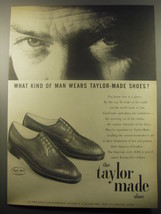 1959 Taylor Made Shoes Ad - What kind of man wears Taylor-made shoes? - $14.99
