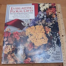 Everlasting Floral Gifts: More Than 100 Beautiful Projects To Make - GOOD - £2.36 GBP