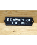 Be Aware Of The Dog Sign Gate Cast Iron Traditional Black White Beware C... - $13.39