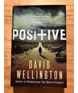 Positive : A Novel Hardcover David Wellington  1st Edition - $86.36 MXN