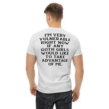 I&#39;m Very Vulnerable Right Now If Any Latinas Would Like to Unisex T-Shirt Black/ - £14.53 GBP+