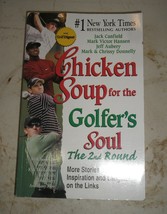 Chicken Soup for the Soul: Chicken Soup for the Golfer&#39;s Soul: The 2nd Round : M - £4.43 GBP