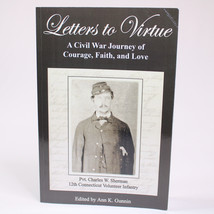 Signed Letters To Virtue A Civil War Journey Of Courage Faith Charles W. Sherman - £36.19 GBP