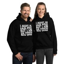 Generic I Might Be Laid Back But I Can Lean Forward Real Quick Unisex Hoodie, Fu - £27.52 GBP+