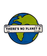 Planet Earth Enamel Pin: There Is No Planet B - $17.64 CAD