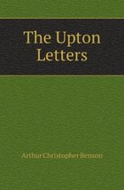 The Upton letters. by T.B. . [Paperback] Benson. Arthur Christopher. 186... - $29.42