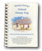 Rare Michele Erdvig&#39;s Ireland Dream Trip Plan Your Perfect Trip... (2007 Spiral) - £53.97 GBP