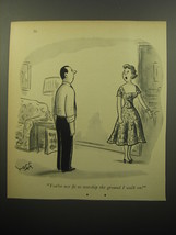 1957 Cartoon by Syd Hoff - You&#39;re not fit to worship the ground I walk on - £14.26 GBP