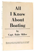 Rube Miller All I Know About Boating 1st Edition 1st Printing - £150.31 GBP