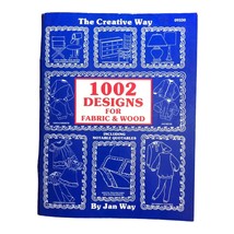 The Creative Way 1002 Designs for Fabric and Wood Jan Way Book 1988 - £13.96 GBP