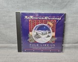 An American Christmas di Folk Like Us (CD, North Star Records) - £7.42 GBP