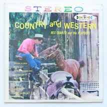 Rex Trailer And The Playboys – Country And Western - 12&quot; Vinyl LP CST 186 VG - $4.43