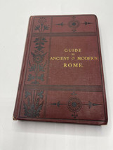 Rare Vintage Guide to Ancient &amp; Modern Rome 1875 Shakspere Wood - £76.75 GBP