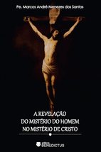 A Revelação Do Mistério Do Homem No Mistério De Cristo [Paperback] unkno... - £21.43 GBP