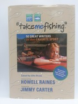 Take Me Fishing : 50 Great Writers on Their Favorite Sport, Hardcover, p... - £3.95 GBP