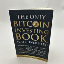 The Only Bitcoin Investing Book You&#39;ll Ever Need - £15.23 GBP