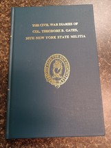 Civil War Diaries of Col. Theodore B. Gates 20th NY State Militia Hardco... - £27.75 GBP