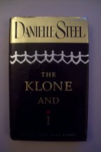The Klone and I [Hardcover] Danielle Steel - £4.20 GBP