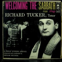 RICHARD TUCKER WELCOMING THE SABBATH vinyl record [Vinyl] Richard Tucker - $11.27