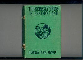 Hope - Bobbsey Twins In Eskimo Land - Possible 1st Pr. - £8.65 GBP