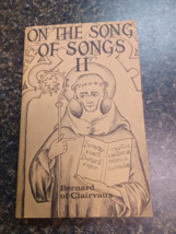 Bernard of Clairvaux on the Song of Songs  II 1976 Volume 3 Cistercian F... - $34.64