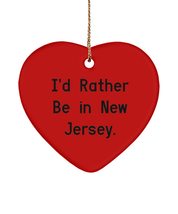 Joke New Jersey Heart Ornament, I&#39;d Rather Be in New Jersey., Funny for , Holida - £13.41 GBP