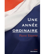 Une annee ordinaire, par Pierre Etienne - $40.68 CAD