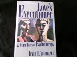 Love&#39;s Executioner by Irvin D. Yalom MD true stories - psychotherapy - £5.41 GBP