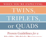 When You&#39;re Expecting Twins, Triplets, or Quads 4th Edition: Proven Guid... - $3.83