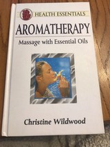 Aromatherapy: Massage with Essential Oils (Health Essentials) HC Ships N 24h - £37.17 GBP