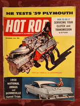 RARE HOT ROD Magazine November 1958 430 HP Chevrolet V-8 59 Plymouth Tests - £16.89 GBP