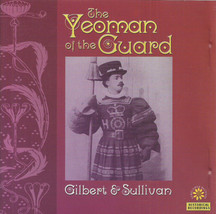 Gilbert &amp; Sullivan - The Yeoman Of The Guard (Cd Album 2003, Remastered) - £8.99 GBP