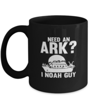 Coffee Mug Funny Need An Ark I Noah Guy Bible Story  - £15.59 GBP
