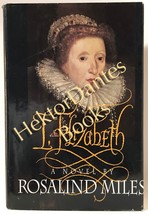 I, Elizabeth: A Novel by Rosalind Miles (1994 Hardcover) - £9.28 GBP