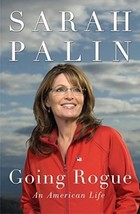 Going Rogue: An American Life - Sarah Palin - Hardcover - NEW - £1.59 GBP