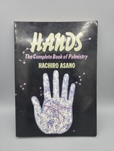 Hands  The Complete Book of Palmistry Hachiro Asano Softbound Book - £7.68 GBP