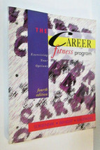 The Career Fitness Program Fourth Edition Softcover Book 4e Sukiennik Be... - $14.00