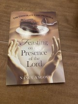 Nancy Angove Feasting On The Presence Of The Lord - £10.59 GBP