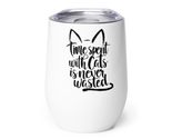 Generic Wine tumbler For Cat Lover - Time Spent With Cats Is Never Waste... - $25.69