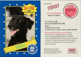1992 All Star Drug Detecting Dogs # 19 KIRBY Non-Sports Card - £1.35 GBP