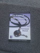 Basic Practical Skills Obstetrics Gynaecology Participant Manual hospita... - $18.30