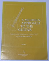 A Modern Approach to the Guitar Guido Topper Emilio Pujol Classical Book... - $19.95