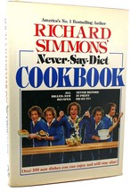 Richard Simmons Richard Simmons&#39; NEVER-SAY-DIET Cookbook 1st Edition 2nd Printi - £60.84 GBP