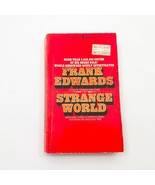 Strange World - Paperback by Frank Edwards Second Printing 1973 - $19.45 CAD