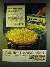 1966 Kraft Macaroni &amp; Cheese Deluxe Dinner Ad - When we say cheddar - £14.61 GBP