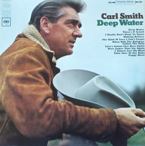 Carl Smith - Deep Water (LP) (G+) - $2.84