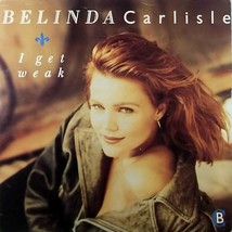Belinda Carlisle - I Get Weak / Should I Let You In? [7&quot; 45 rpm] UK Impo... - £2.71 GBP