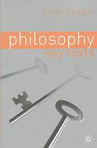Philosophy: Key Texts Baggini, J. - $11.95
