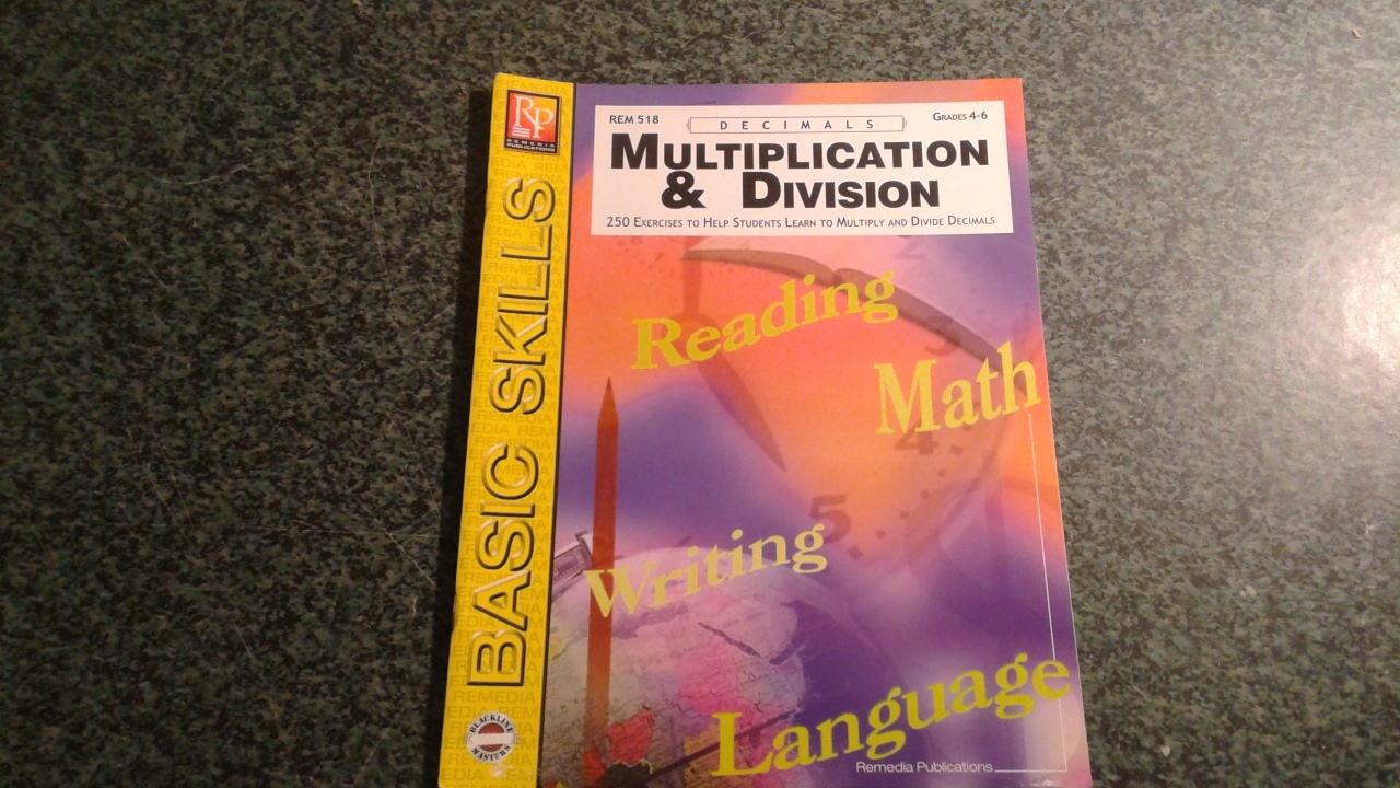 DECIMALS MULTIPLICATION &amp; DIVISION GRADES 4-6, REMEDIA PUBLICATIONS - $8.99