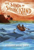 The Sands of Shark Island by Alexander McCall Smith - Very Good - £8.61 GBP